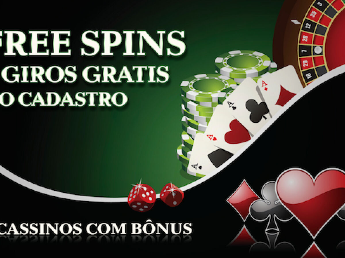 5 cassinos com bônus free spins no cadastro - Folha PE