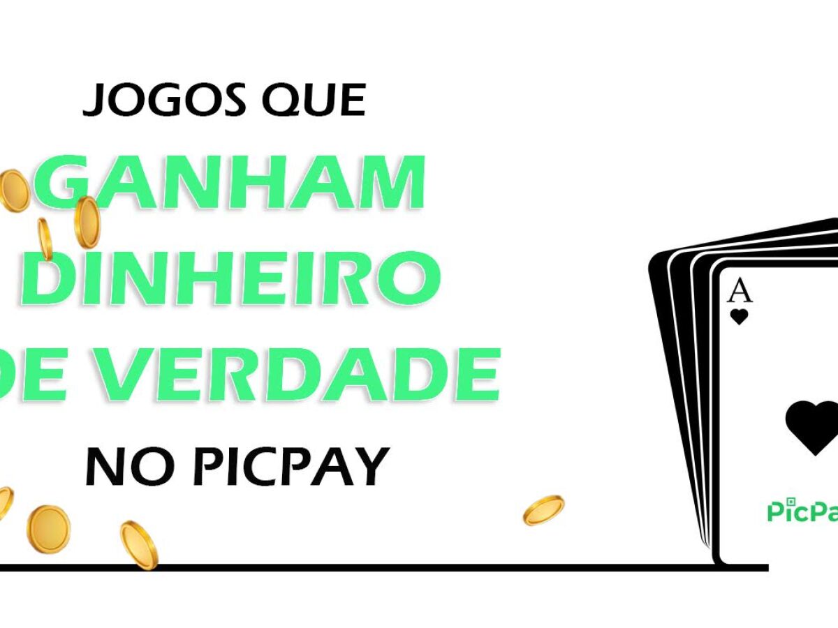 5 Jogos que Ganham Dinheiro de Verdade no Picpay - Folha PE