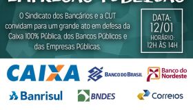Bancários e CUT promovem ato em defesa de empresas públicas