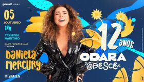 Festa Odara Ôdesce celebra 12 anos com Daniela Mercury