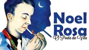 “Noel, o poeta da Vila!” é peça radiofônica na Rádio Folha FM