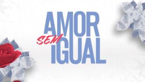 'Amor sem Igual': episódios inéditos e beijos "tecnológicos"