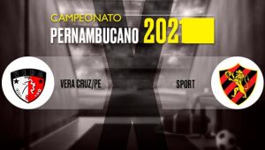 Acompanhe o lance a lance de Vera Cruz/PE x Sport