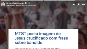 Bolsonaro tenta ligar Lula a post do MTST com foto de Jesus crucificado e frase sobre bandido