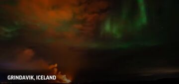 Momento único: vídeo registra erupção vulcânica durante aurora boreal na Islândia