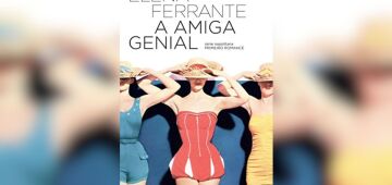 Elena Ferrante: entenda mistério da autora de 'A Amiga Genial', eleito o melhor livro do século 21