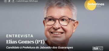 Assista ao vivo à sabatina com o candidato à Prefeitura de Jaboatão Elias Gomes (PT)