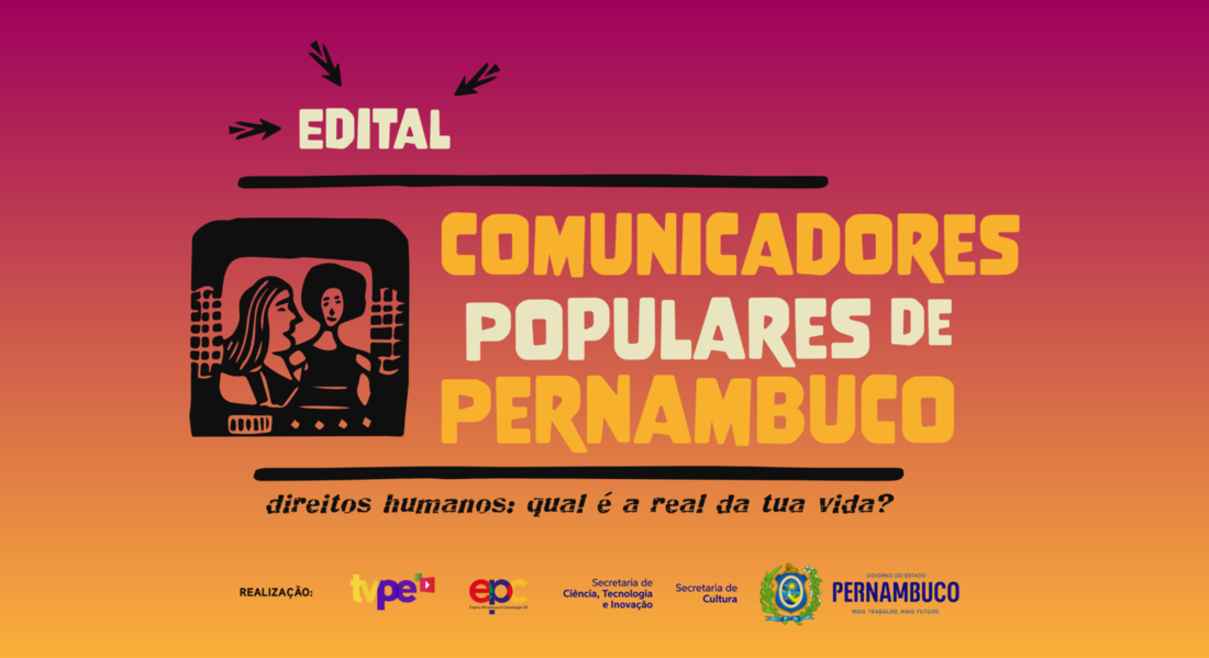 Inscrições para o Edital de Comunicadores Populares de Pernambuco abrem amanhã