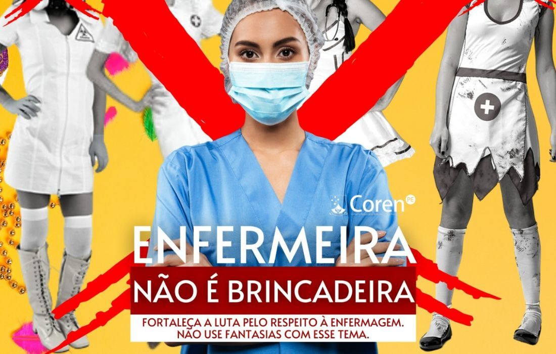 Campanha do Coren-PE para desestimular o uso de fantasias de enfermeiras