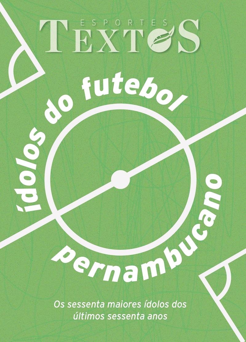 Livro "ídolos do Futebol Pernambucano"