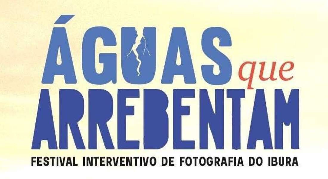 Festival Interventivo de Fotografias do Ibura - Águas que Arrebentam