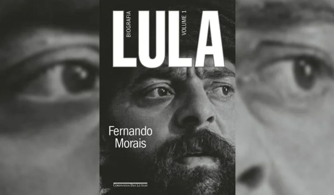 Biografia "Lula", de Fernando Morais