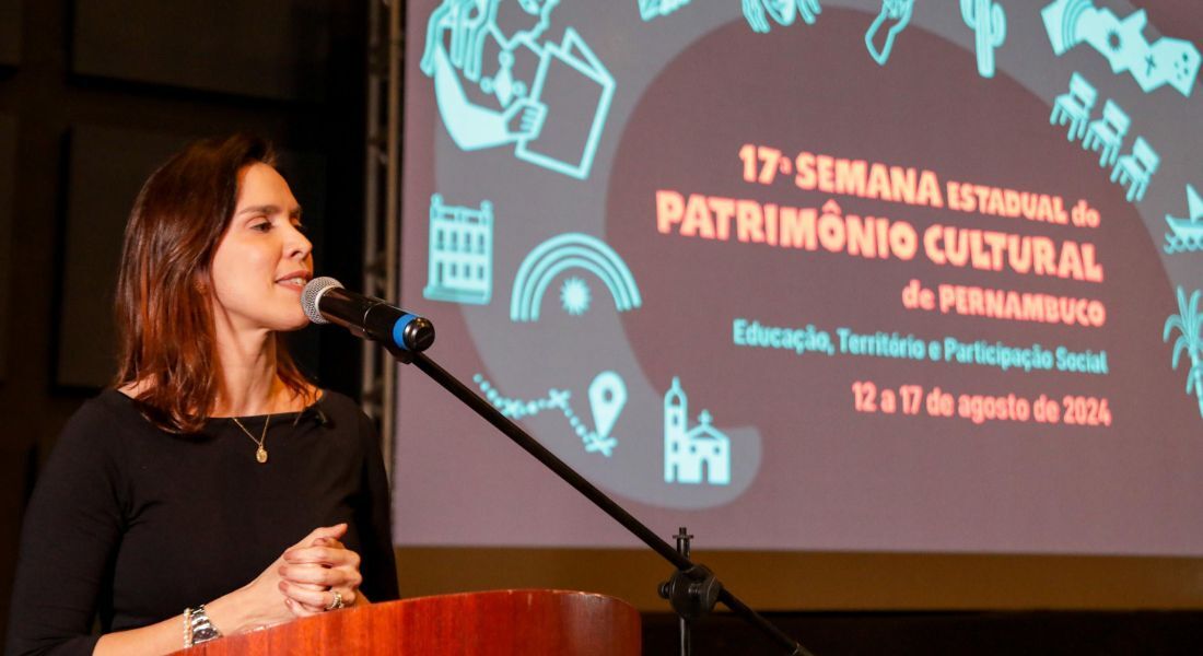 Renata Borba, presidente da Fundarpe, na abertura da 17ª Semana Estadual do Patrimônio Cultural de Pernambuco