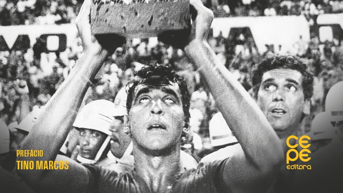 Livro de André Galindo e Cássio Ziroli narra história do Campeonato Brasileiro de 1987, vencido pelo Sport