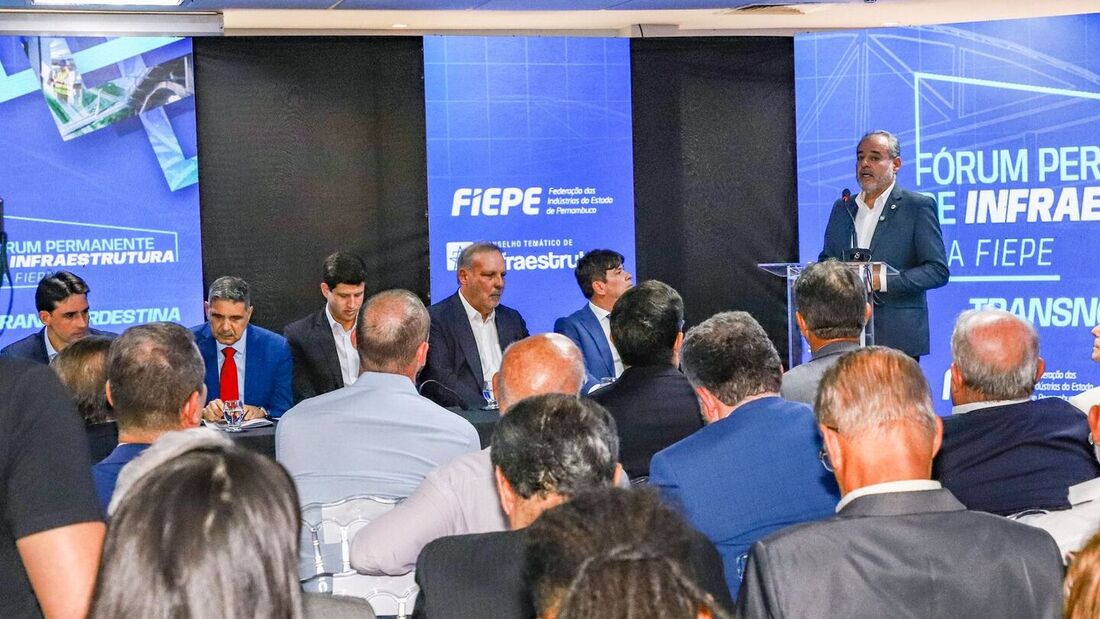 Fórum Permanente de Infraestrutura, promovido pela Federação das Indústrias do Estado de Pernambuco (Fiepe)
