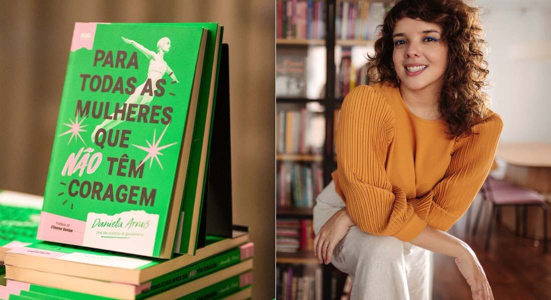 "Para todas as mulheres que não têm coragem" é o primeiro livro de Daniela Arrais