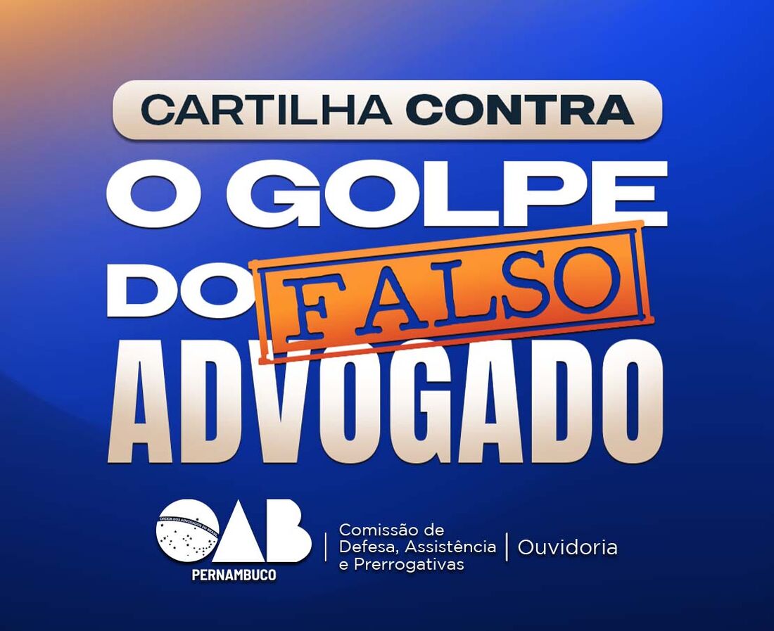 OAB-PE lança cartilha contra o golpe do falso advogado