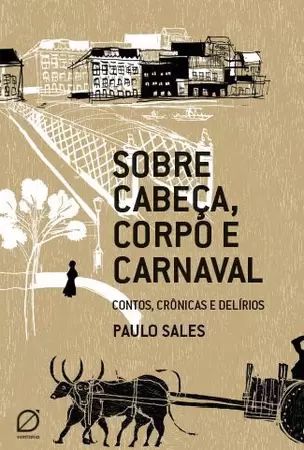 livro ''sobre cabeça, corpo e carnaval''