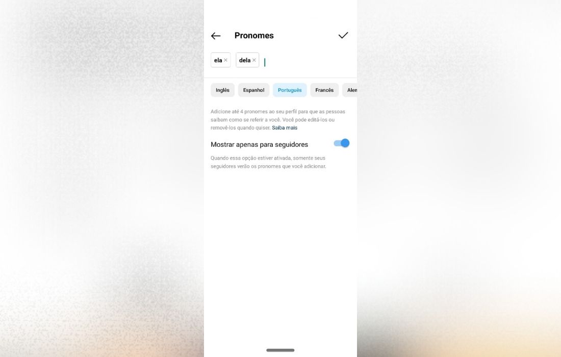 Funcionalidade de disposição de pronomes do usuário é liberada em português pelo Instagram nesta quarta-feira (4)