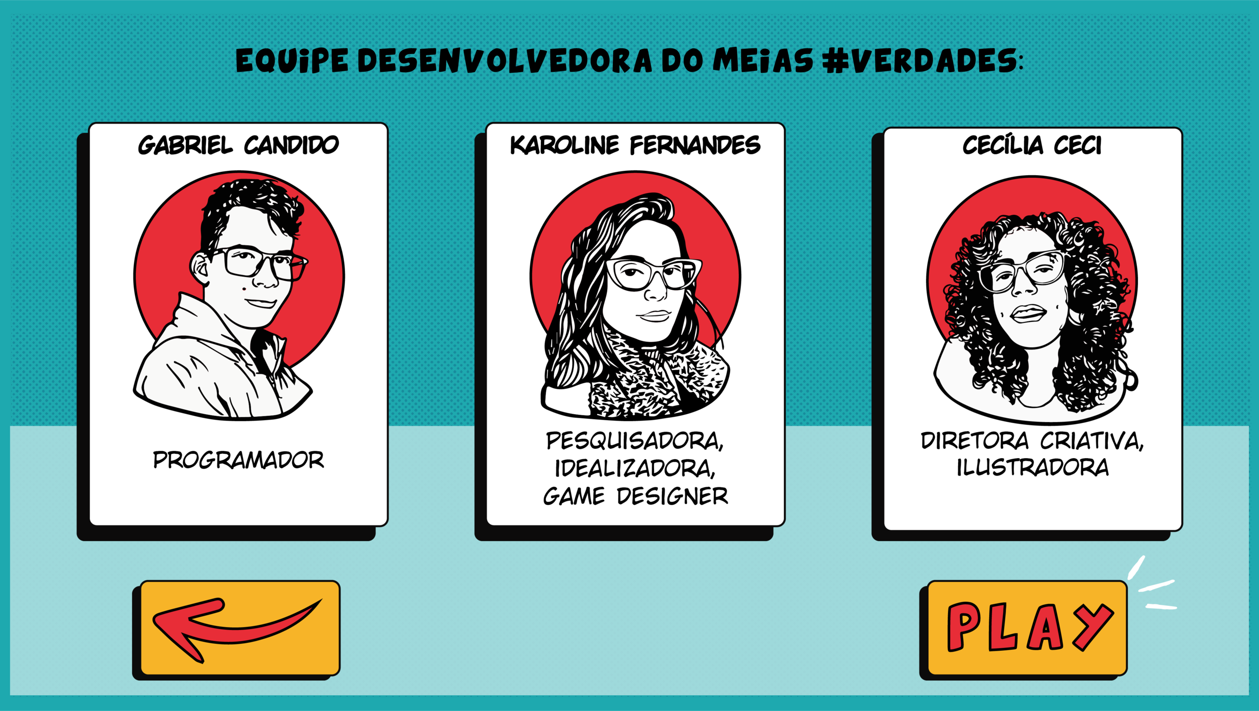 Equipe responsável pelo desenvolvimento é composta por diversos profissionais | Foto: Reprodução