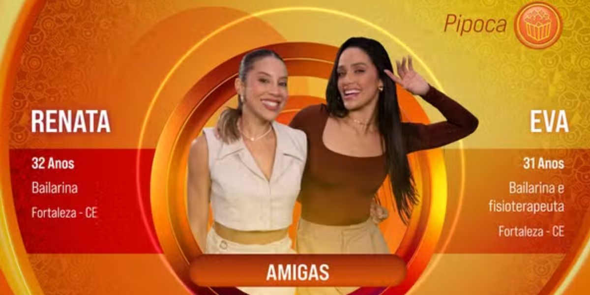 Renata e Eva dupla do BBB 25